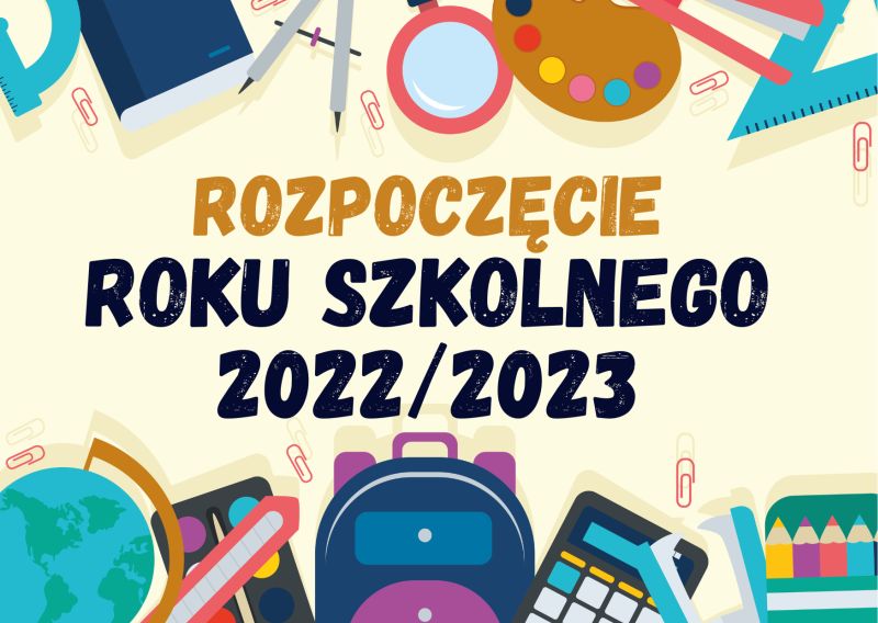 Rozpoczecie roku szkolnego 20222023